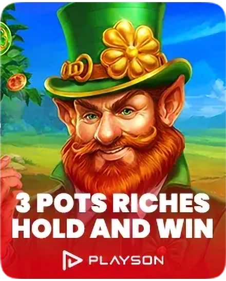 3 Pots Riches Hold and Win